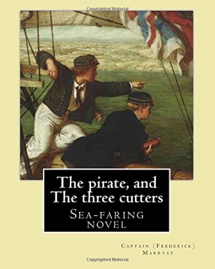 The pirate, and The three cutters By: Captain (Frederick) Marryat, illustrated By: Clarkson (Frederick) Stanfield RA (3 December 1793 - 18 May 1867):