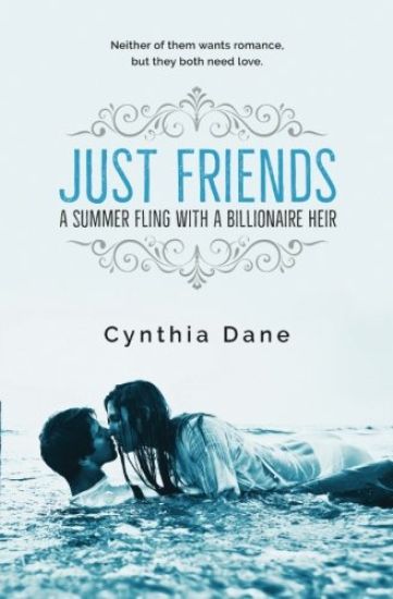 Just Friends: A Summer Fling With A Billionaire Heir