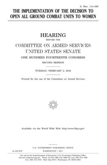 The implementation of the decision to open all ground combat units to women