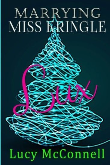 Marrying Miss Kringle: Lux