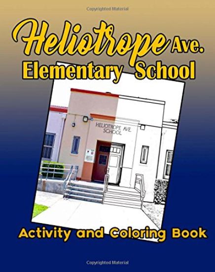 Heliotrope Ave. Elementary School Activity and Coloring Book