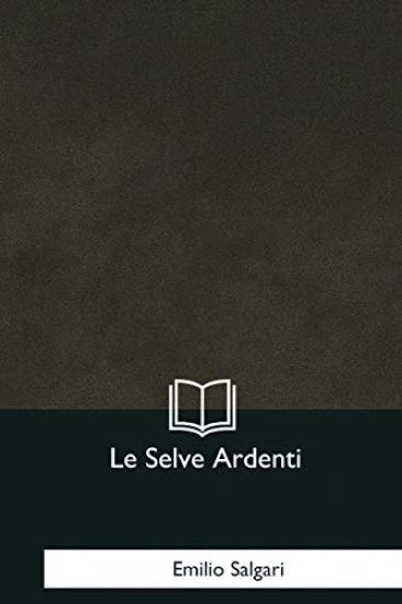 Le Selve Ardenti