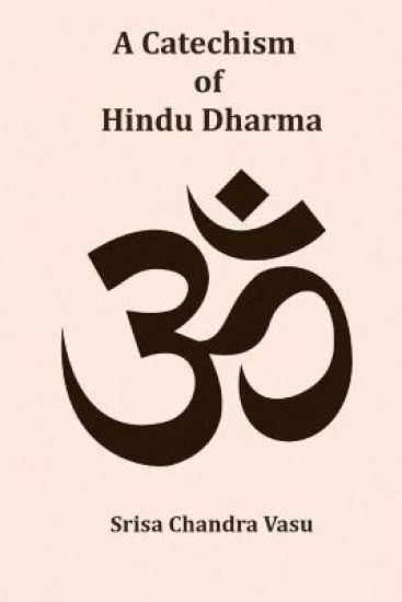 A Catechism of Hindu Dharma