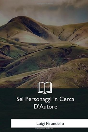 Sei Personaggi in Cerca D'Autore