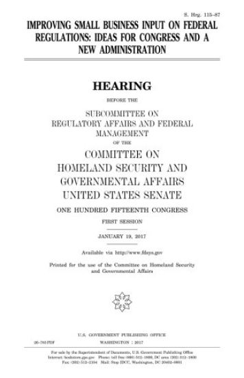 Improving small business input on federal regulations: ideas for Congress and a new administration