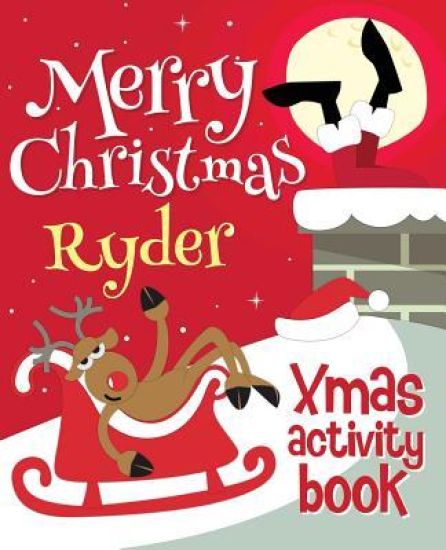 Merry Christmas Ryder - Xmas Activity Book: (Personalized Children's Activity Book)