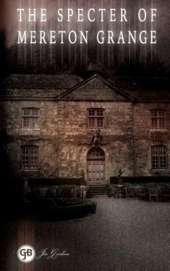 The Specter of Mereton Grange