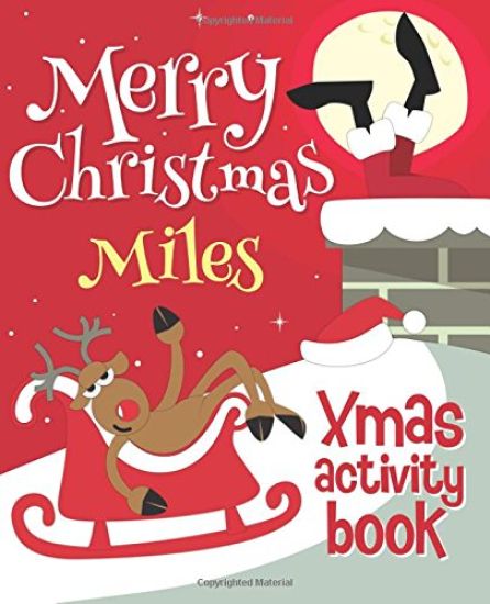 Merry Christmas Miles - Xmas Activity Book: (Personalized Children's Activity Book)