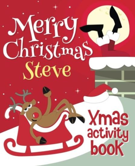 Merry Christmas Steve - Xmas Activity Book: (Personalized Children's Activity Book)