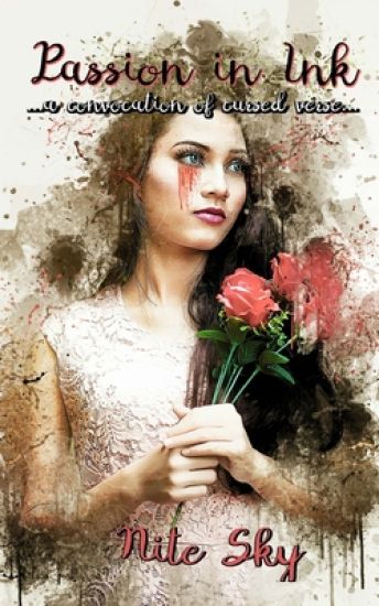 Passion In Ink: ...a Convocation of Cursed Verse...