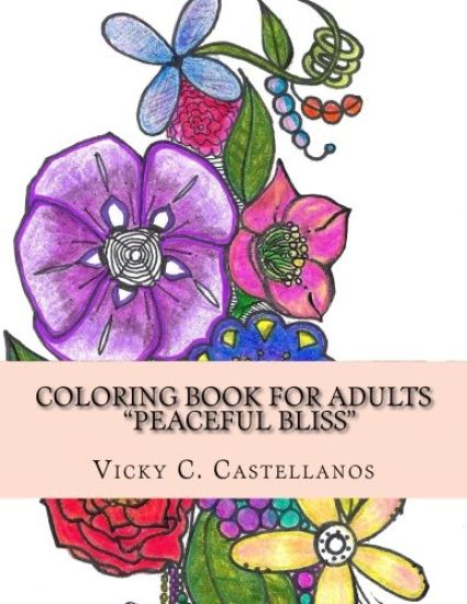 Coloring Book for Adults "Peaceful Bliss": HAND DRAWN Coloring Book for Adults Peaceful Bliss-Therapeutic, Calming, Anti-stress, Mindfulness and Sooth