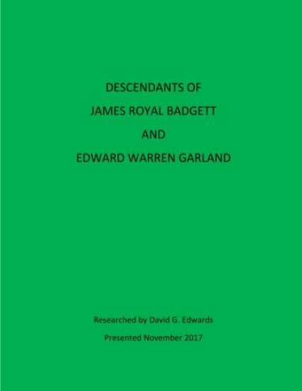 Descendants of James Royal Badgett and Edward Warren Garland