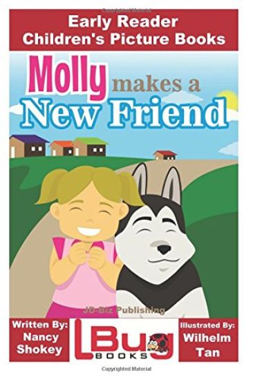 Molly Makes a New Friend - Early Reader - Children's Picture Books