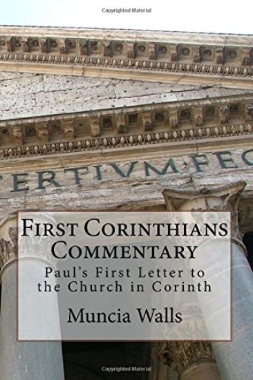 First Corinthians Commentary: Paul's First Letter to the Church in Corinth