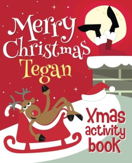 Merry Christmas Tegan - Xmas Activity Book: (Personalized Children's Activity Book)