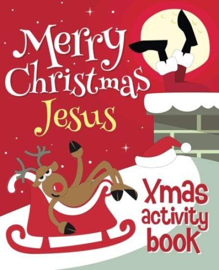 Merry Christmas Jesus - Xmas Activity Book: (Personalized Children's Activity Book)