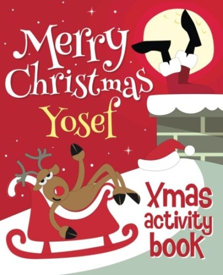 Merry Christmas Yosef - Xmas Activity Book: (Personalized Children's Activity Book)