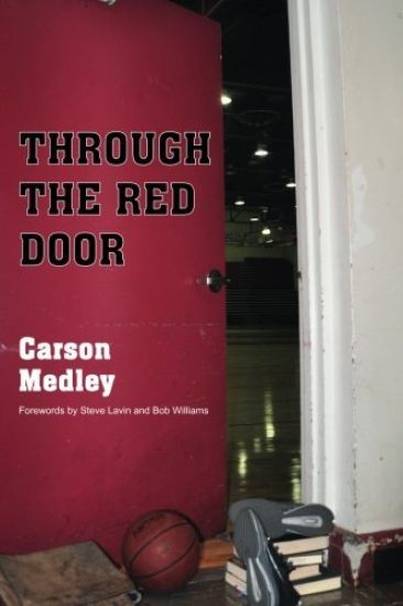 Through The Red Door: The Eternal Season of Coach Clink and the Division II Chico State Wildcats