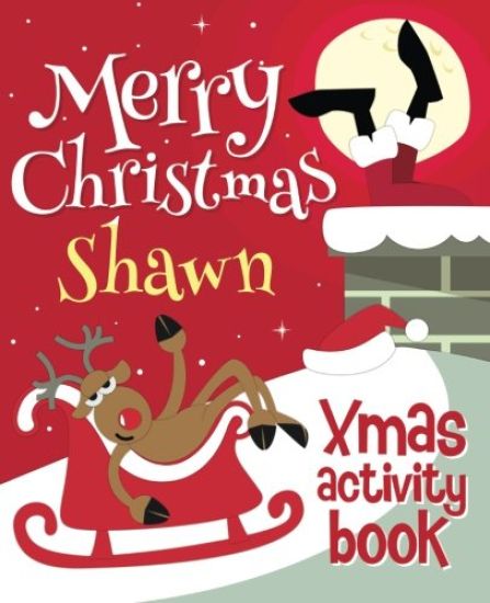Merry Christmas Shawn - Xmas Activity Book: (Personalized Children's Activity Book)