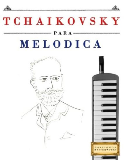 Tchaikovsky Para Mel