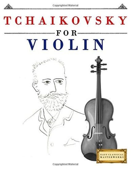 Tchaikovsky for Violin: 10 Easy Themes for Violin Beginner Book