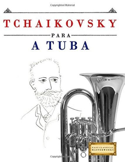 Tchaikovsky Para a Tuba: 10 Pe