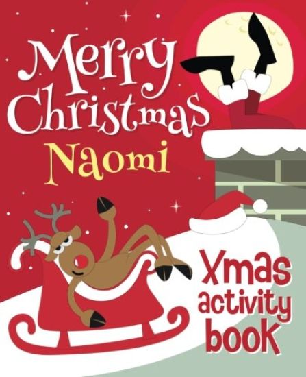 Merry Christmas Naomi - Xmas Activity Book: (Personalized Children's Activity Book)