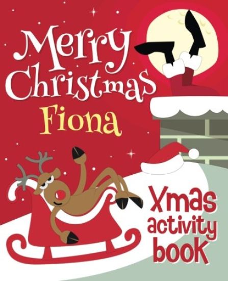 Merry Christmas Fiona - Xmas Activity Book: (Personalized Children's Activity Book)