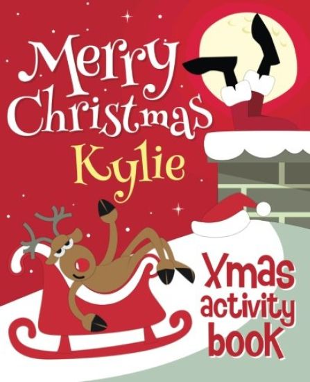 Merry Christmas Kylie - Xmas Activity Book: (Personalized Children's Activity Book)