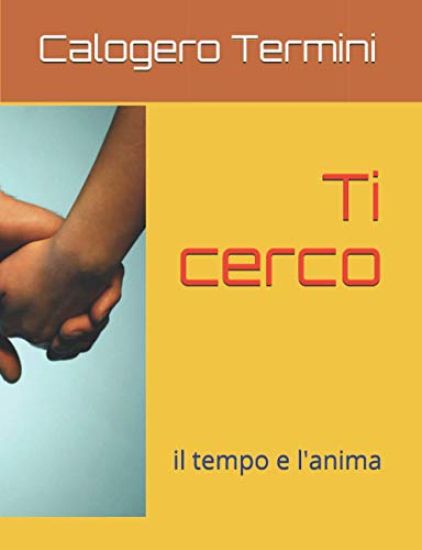 Ti cerco: il tempo e l'anima