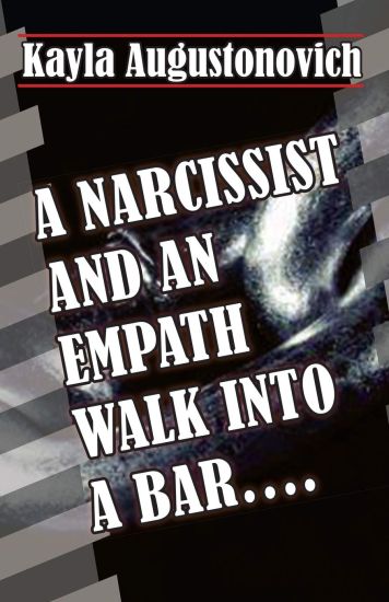 A Narcissist and an Empath Walk Into a Bar....