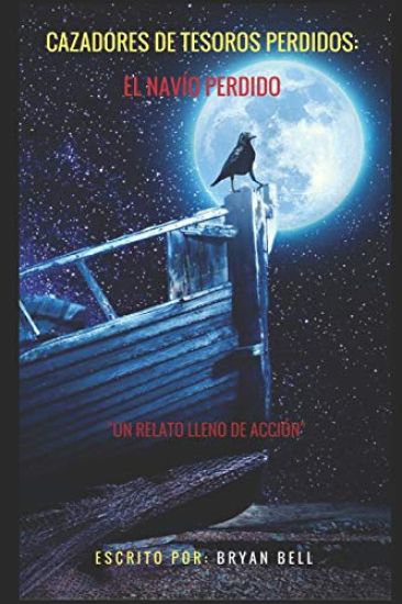 Cazadores De Tesoros Perdidos: El Navío Perdido