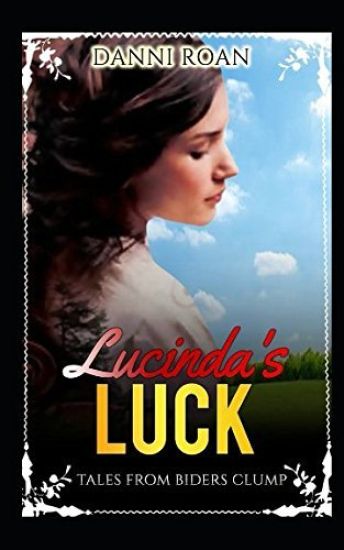 Lucinda's Luck: Tales from Biders Clump