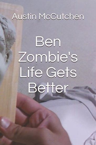 Ben Zombie's Life Gets Better