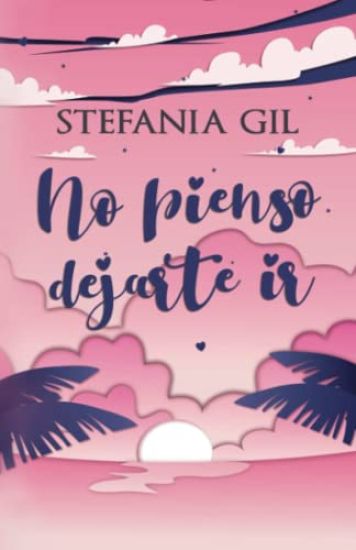 No pienso dejarte ir