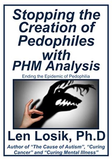 Stopping the Creation of Pedophiles with PHM Analysis: Ending the Epidemic of Pedophilia