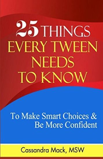 25 Things Every Tween Needs To Know