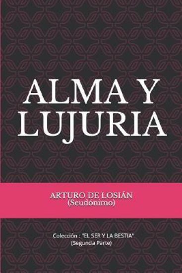 Alma Y Lujuria