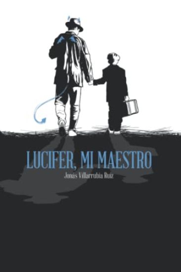 Lucifer, mi maestro
