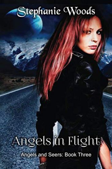 Angels in Flight: Angels and Seers: Book Three