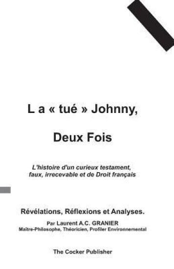 L a "tué" Johnny, Deux Fois