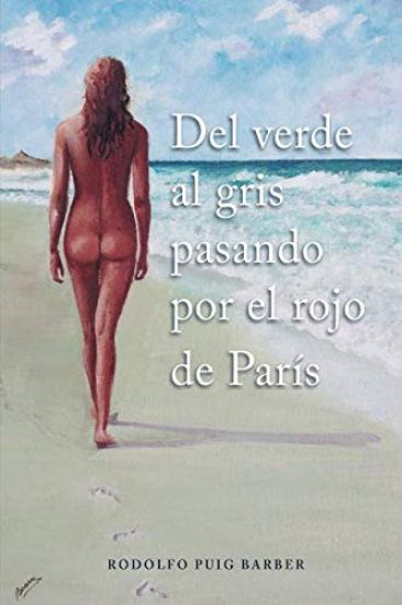 del Verde Al Gris Pasando Por El Rojo de París