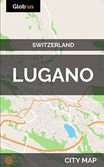 Lugano, Switzerland - City Map