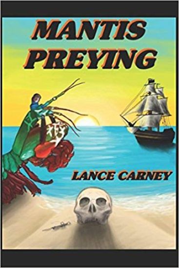 Mantis Preying: A Daniel O'Dwyer Oak Island Adventure