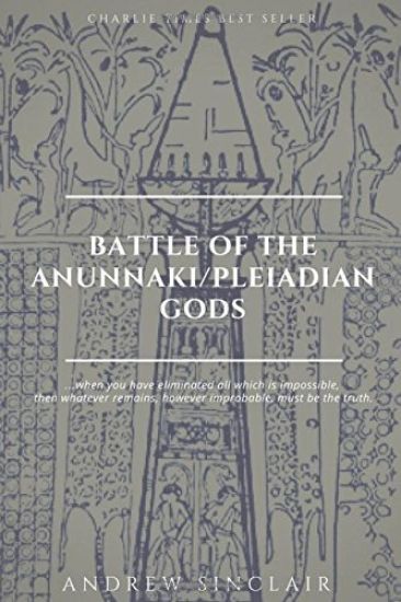 Battle of The Anunnaki/Pleiadian Gods