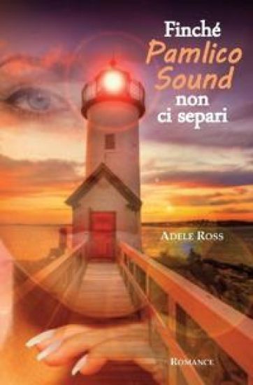 Finché Pamlico Sound non ci separi