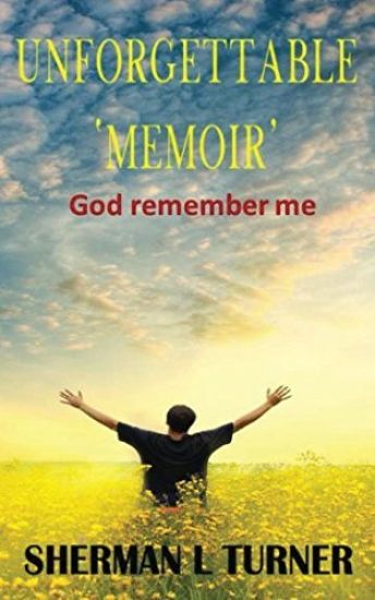 Unforgettable 'Memoir': God remember me