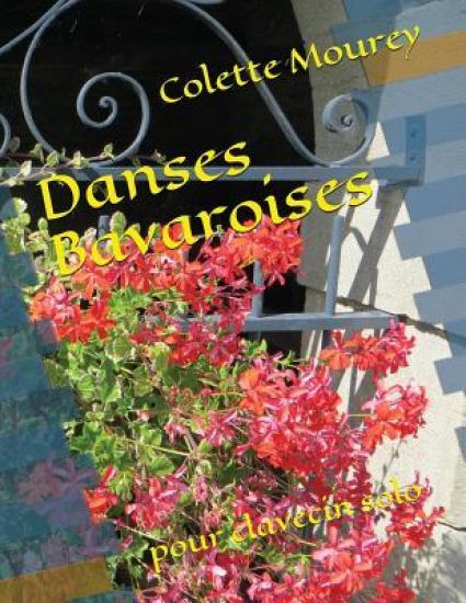 Danses Bavaroises: Pour Clavecin Solo