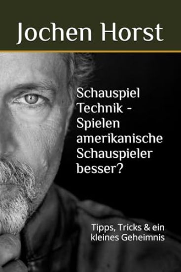 Schauspiel Technik - Spielen amerikanische Schauspieler besser?