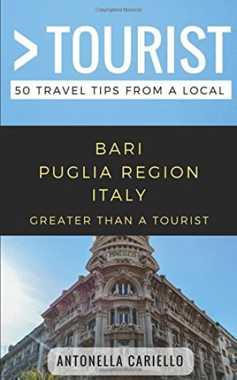 Greater Than a Tourist- Bari Puglia Region Italy